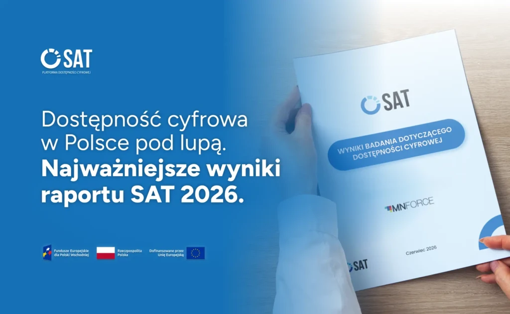 Dostępność cyfrowa w Polsce pod lupą. Najważniejsze wyniki raportu SAT 2026
